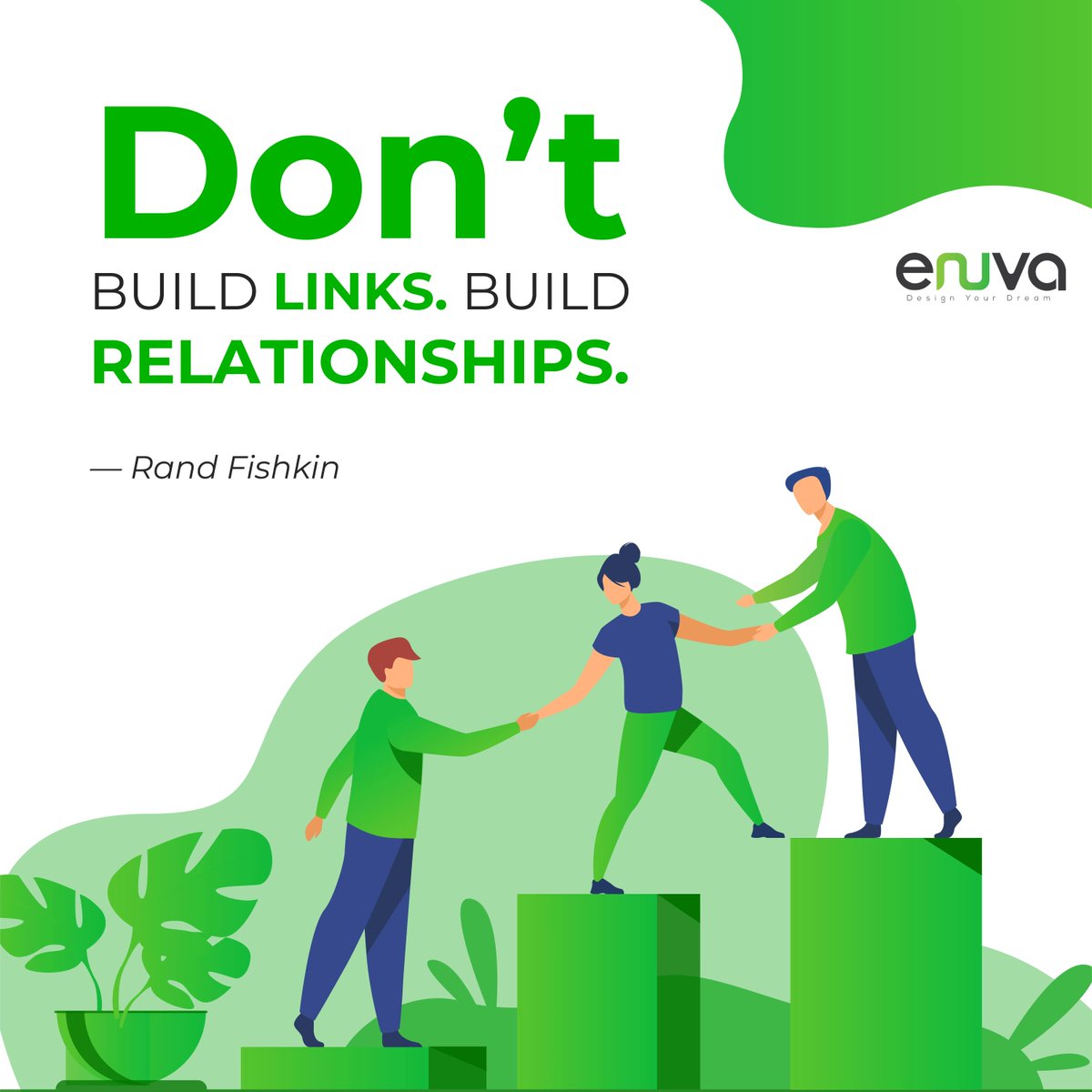 Enuvait's tweet photo. Don't build links. Build relationships.

Email Us : enuvait@gmail.com
.
#onlinemarketing #Fiverr #usa #branding #illustrationart #facebook #DigitalMarketing #graphics #agency #AgencyLife #FYP #brand #today #marketingagency #F4F #enuvait #Upwork 
#TwitterFakeCopyrights #Trending https://t.co/MBr0CKo9d1