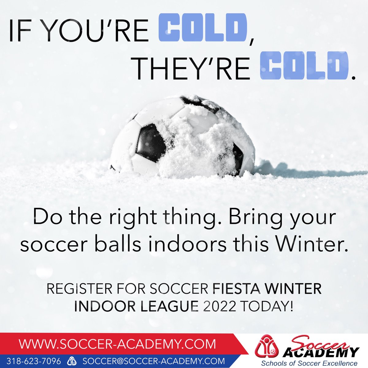 SoccerAcademyVA's tweet photo. *Cue Sarah McLachlan song*
Every day hundreds of soccer balls are forced to play in the snow, or worse, not get played with at all. Do your part to help the freezing soccer ball population this winter. Register your team to play in the Soccer Academy Fiesta Winter Indoor League! https://t.co/HFPirAg39r