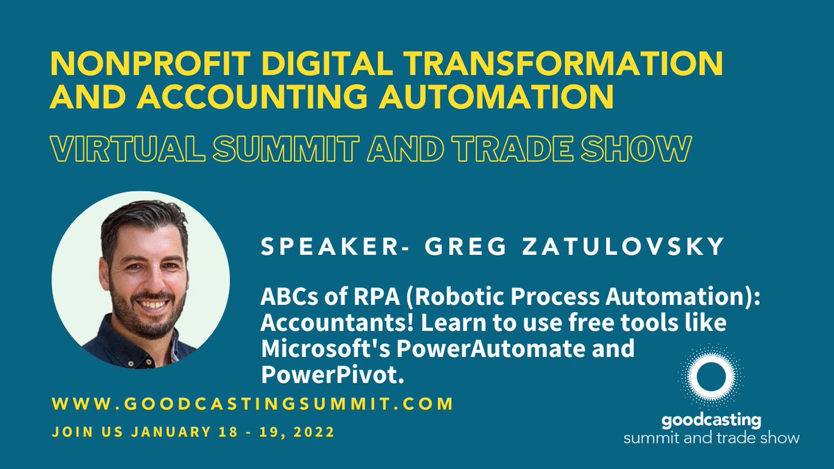 Goodcasting_'s tweet image. Accountants! Learn the ABCs of RPA (Robotic Process Automation) and learn to use free tools like Microsoft's PowerAutomate and PowerPivot. Register for the Nonprofit DIgital Transformation Summit Jan 18/19 at goodcastingsummit.com and attend this session by @ForwardPurpose.