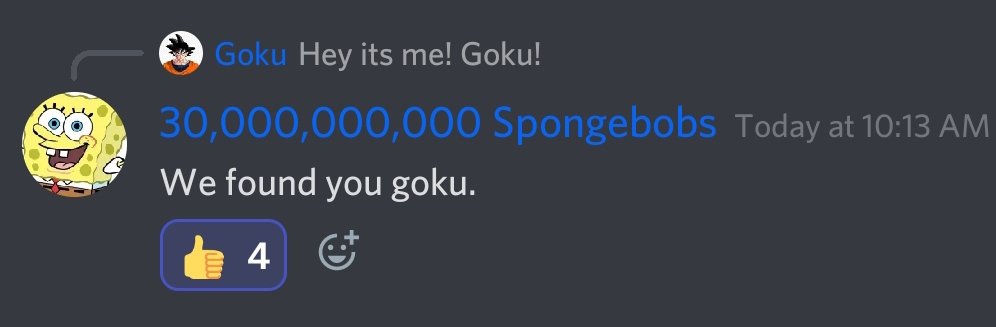 JamOfCyanide's tweet photo. the rp between goku and 30,000,000,000 spongebobs from the sonic movie server (a thread) https://t.co/JOc7nA6PVk