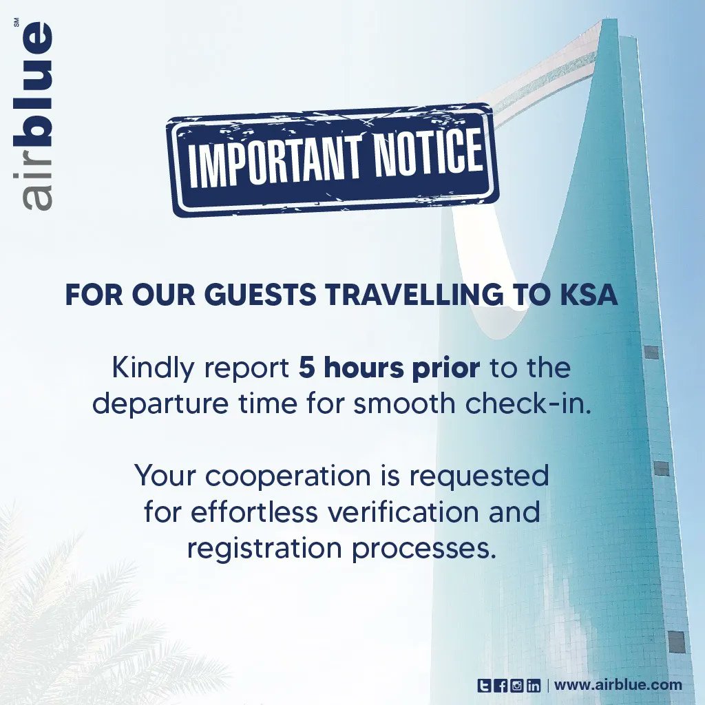 airblueairline's tweet photo. #Important notice for our guests travelling to the Kingdom of Saudia Arabia
For smooth check-in, your presence is requested 5 hours before the departure time.
#airblue #KSAGuests #KSA #departuretime #travelinformation https://t.co/O9AmoxeMb4