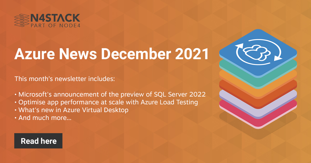n4stack's tweet image. Want to keep updated on all things #Azure? Check out our latest edition of Azure News here: bit.ly/3ppFoTC #SQLServer2022 #AzureLoadTesting #AVD