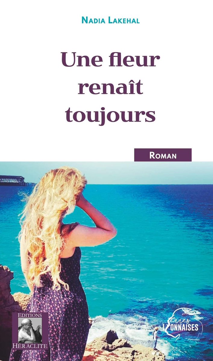 NadiaLakehal's tweet photo. Très heureuse de vous annoncer la sortie prochaine de mon 2ème roman "Une fleur renaît toujours" Éditions Héraclite

Le cheminement,familial social et psychologique,des filles nées dans les quartiers populaires
Commandable dans toutes les librairies et 👇🏼
https://t.co/RWlLkcabOE https://t.co/9AIGiC3kNc