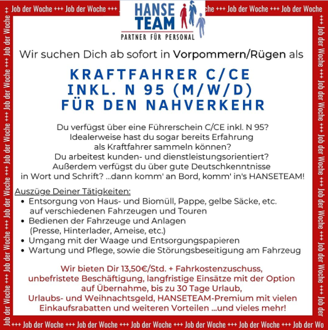 Hier kommt der Job der Woche! 
In Stralsund wird ein erfahrener Kraftfahrer (m/w/d) C/CE inkl. N95 für den Nahverkehr gesucht.
Bei Fragen meldet Euch gern bei Susanne Hulgaard (03831) 3 03 12 – 14 oder hulgaard@hanseteam.de.
Wir freuen uns auf Eure Bewerbungen!

#Jobs #JobSearch