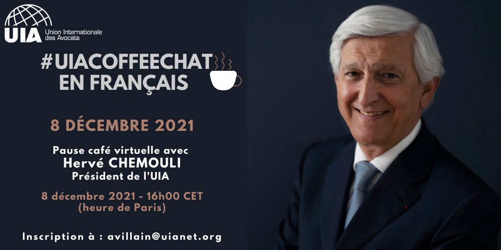 UnionIntAvocats's tweet photo. Premier #UIACoffeeChat en français avec le nouveau Président de l'UIA @HerveChemouli. 
=> 8 décembre - 16h00 CET
L'occasion d'une rencontre conviviale et informelle entre membres francophones de l'UIA.
#UIAMembers #UIAEvents https://t.co/R40goV9vKu