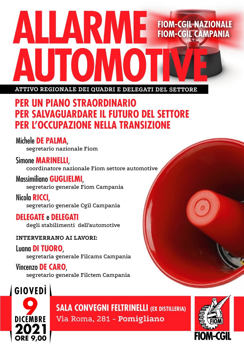 🚘⚙️ ALLARME AUTOMOTIVE

Giovedì 9 dicembre dalle ore 9 a #Pomigliano si svolgerà l’attivo regionale per un piano straordinario e per la salvaguardia dell'occupazione e del settore! 🚩
↘️ bit.ly/3GCdsmD