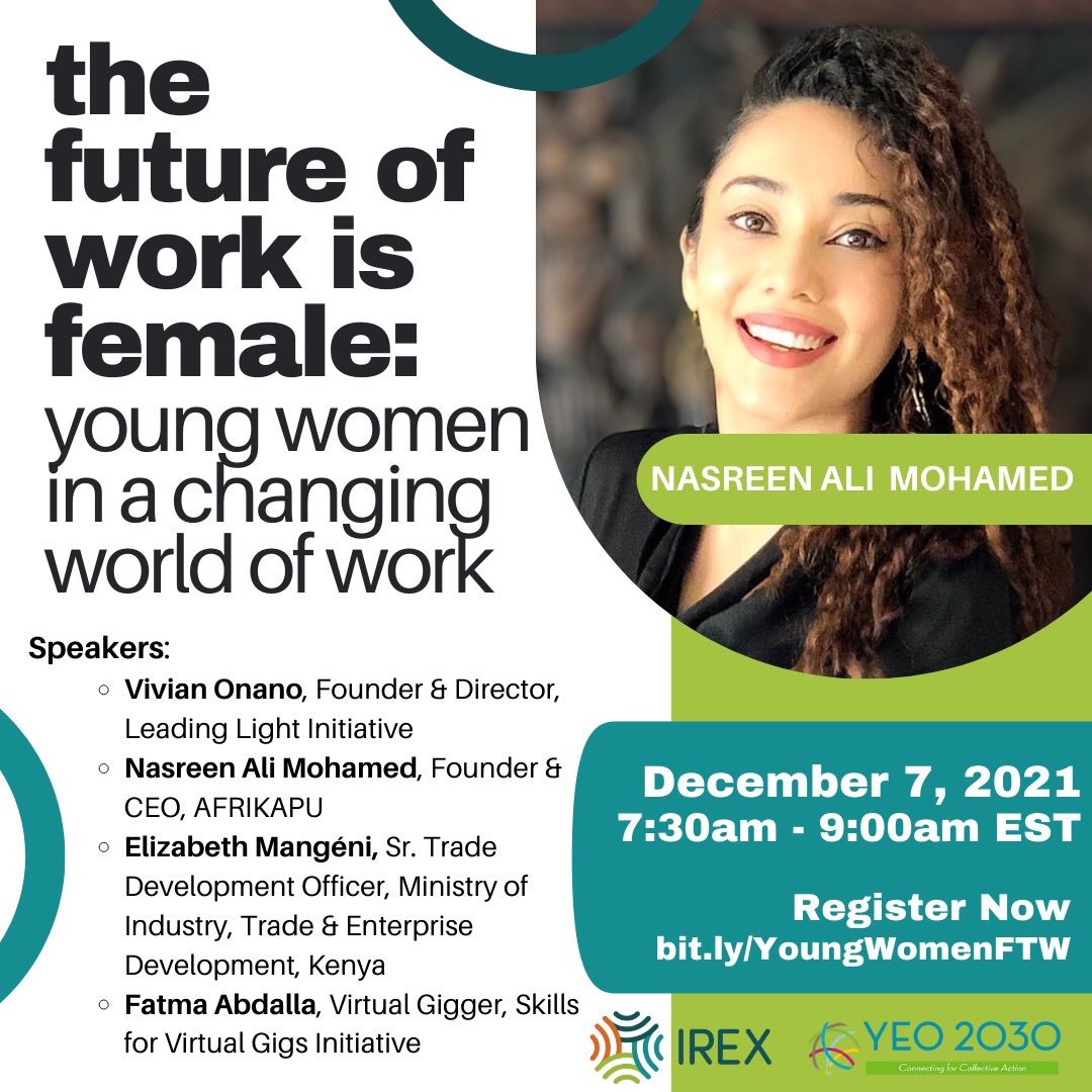 The future of work is female. Let’s talk about how we can bridge the gender gap in tech-enabled and enhanced jobs in Kenya. Join me for this IREX panel featuring young
women leaders to discuss on Dec. 7th at 7:30am EST. #YEO2030 #FutureofWork #YoungWomenFTW