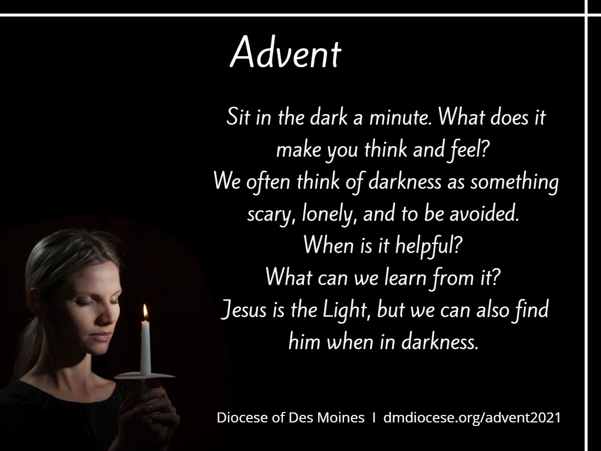DMDiocese's tweet photo. During this #Advent season, let's look for the Light amid the darkness.
#desmoinesfamilyfaith #advent2021 #conversationstarter #dinnerdiscussion @sjeciowa @TheRichSoil https://t.co/gWWdJOx64s