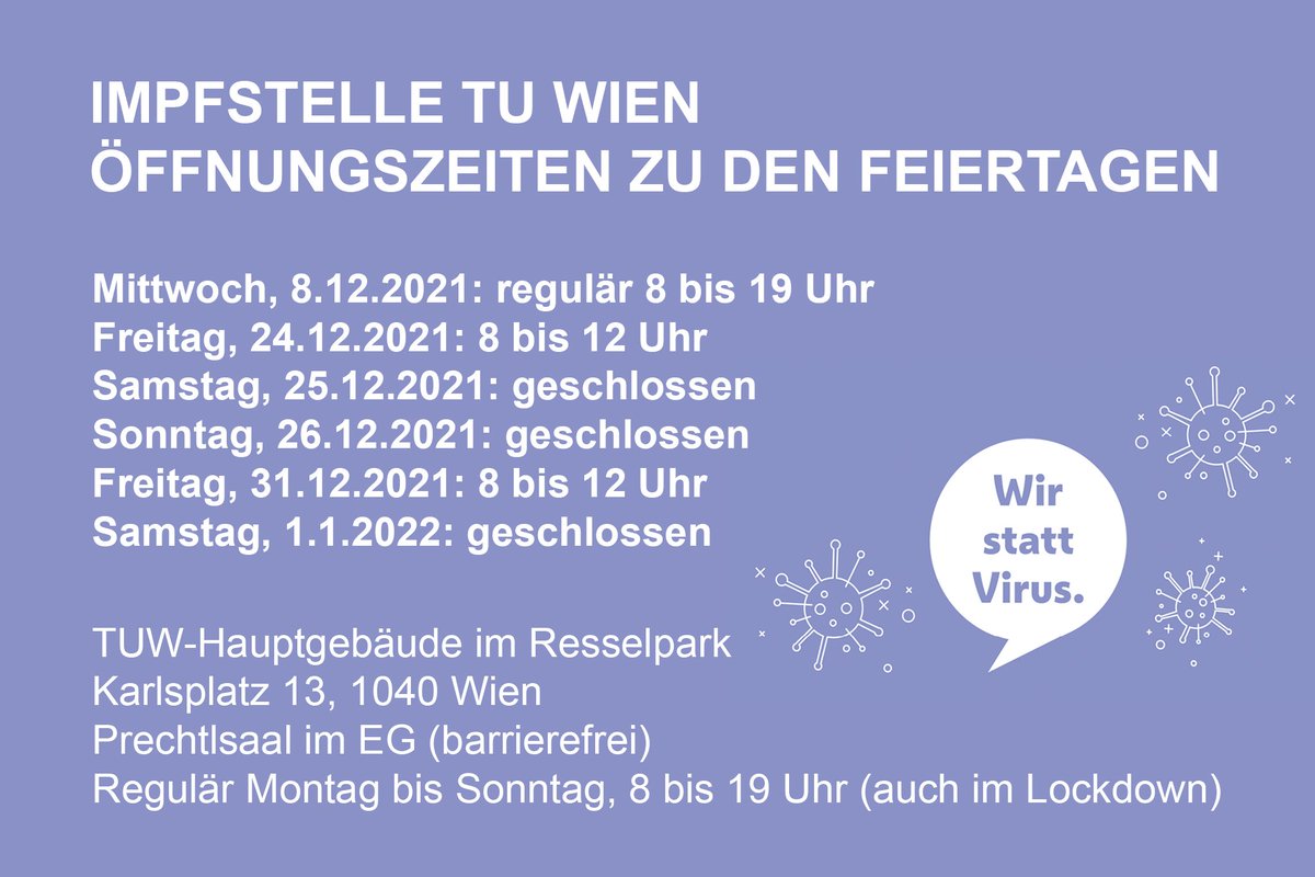 tu_wien's tweet photo. Am Feiertag 8.12. ist die #Impfstelle an der TU Wien (Karlsplatz 13) regulär 8 bis 19 Uhr geöffnet!
✨Öffnungszeiten Feiertage✨
24.12.2021: 8 bis 12 Uhr
25. und 26.12.2021: geschlossen
31.12.2021: 8 bis 12 Uhr
1.1.2022: geschlossen
Alle Infos: https://t.co/gCidad8J6B
#wienimpft https://t.co/xMZvi1yC9U