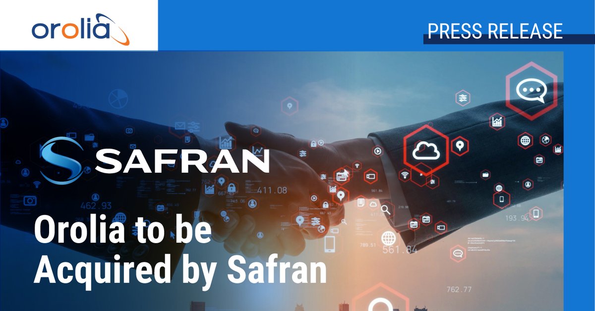 Safran acquires Orolia and plans to become the world leader in resilient PNT