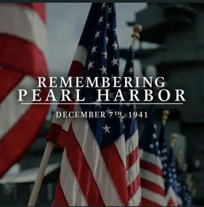 " ...a date that will live in infamy."  Home of the Free, Because of the Brave🇺🇸