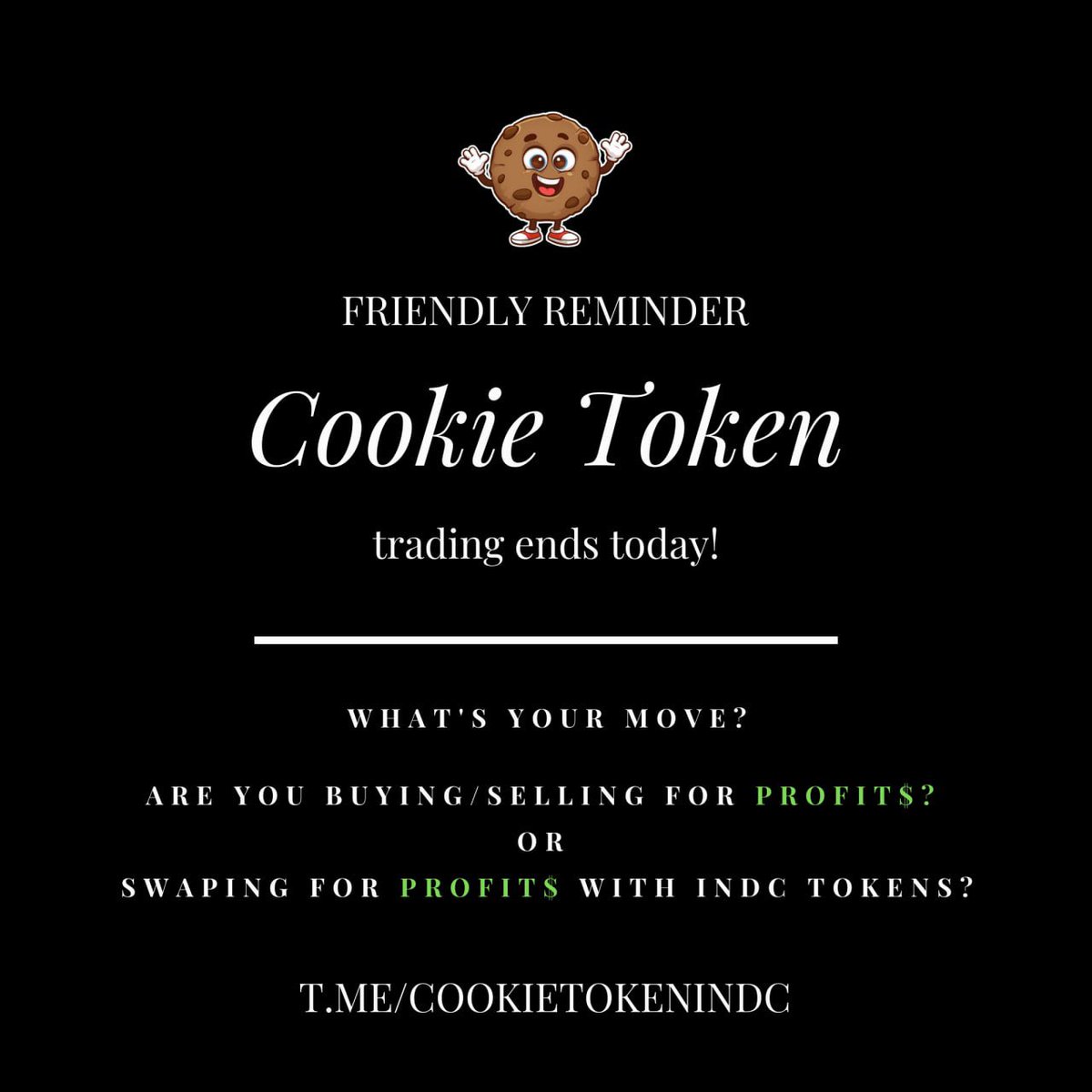 🍪 COOKIE REMINDER 🍪

Trading of the newest token Cookie, as part of Profit$ ends today at around 5.10PM UTC ✅

You can choose to hold your cookie tokens and exchange them for INDC once the countdown on the dashboard ends 🤩

indc.app/dashboard/prof…

#INDC #Cookie #BSC #altcoin