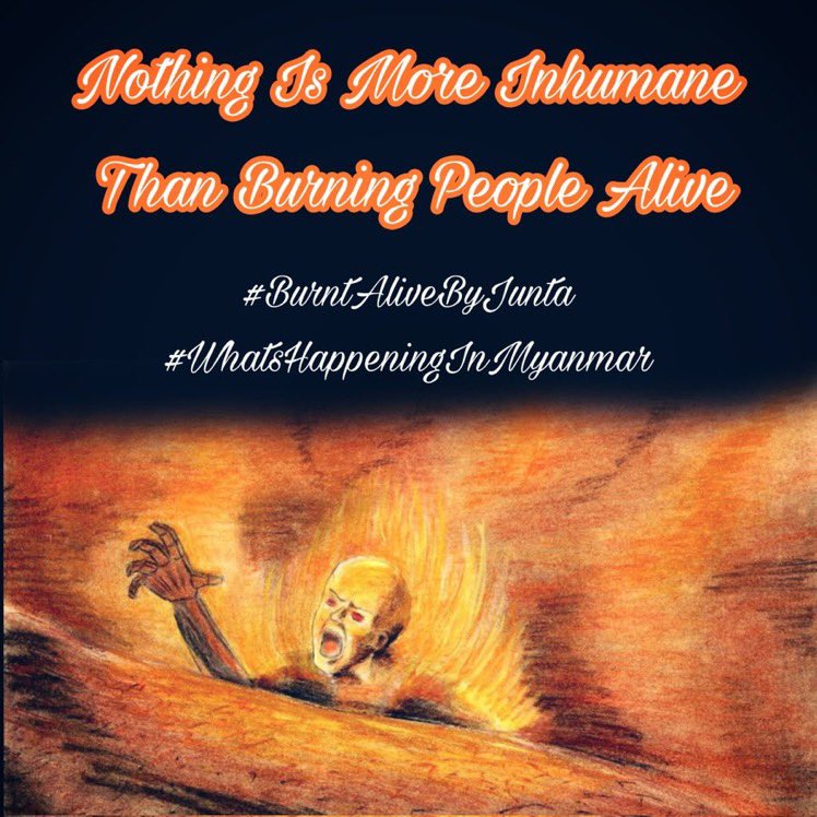 PhoneTh33826275's tweet photo. Nothing is more cruel than burning blameless people alive;  nevertheless it's really being comitted by military in Myanmar.  Due to heavy casualties, they're oppressing innocent civilians by using most inhumane means .

No time to delay for @UN to take actions!
#BurntAliveByJunta https://t.co/fqxdHE0D6O