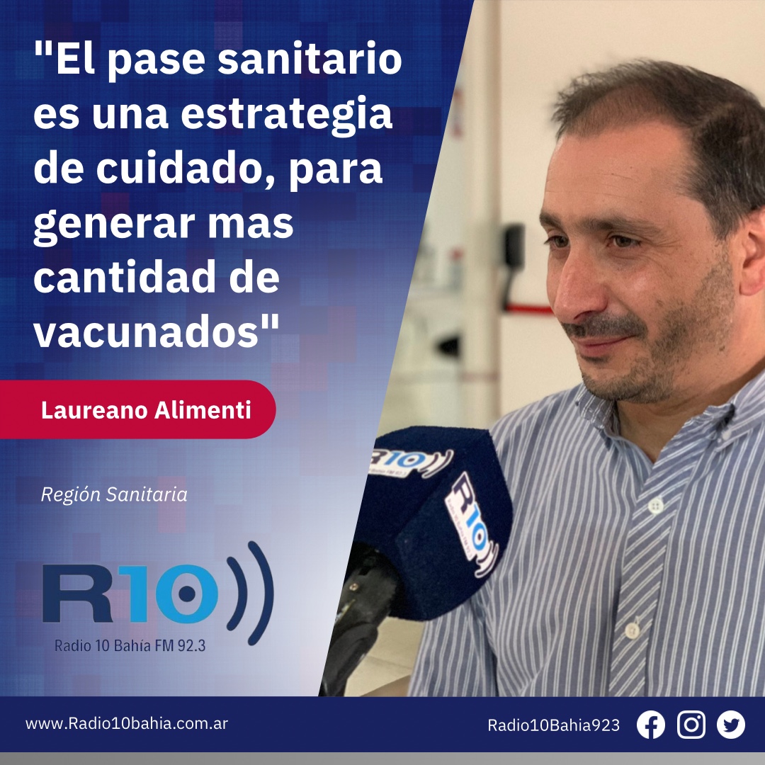 🗣 Laureano Alimenti de Región Sanitaria explicó en #Posturas  el “Pase Sanitario” que regirá desde el 21 de Diciembre. 
#Radio10Bahia
#LaRadioDeLaGente