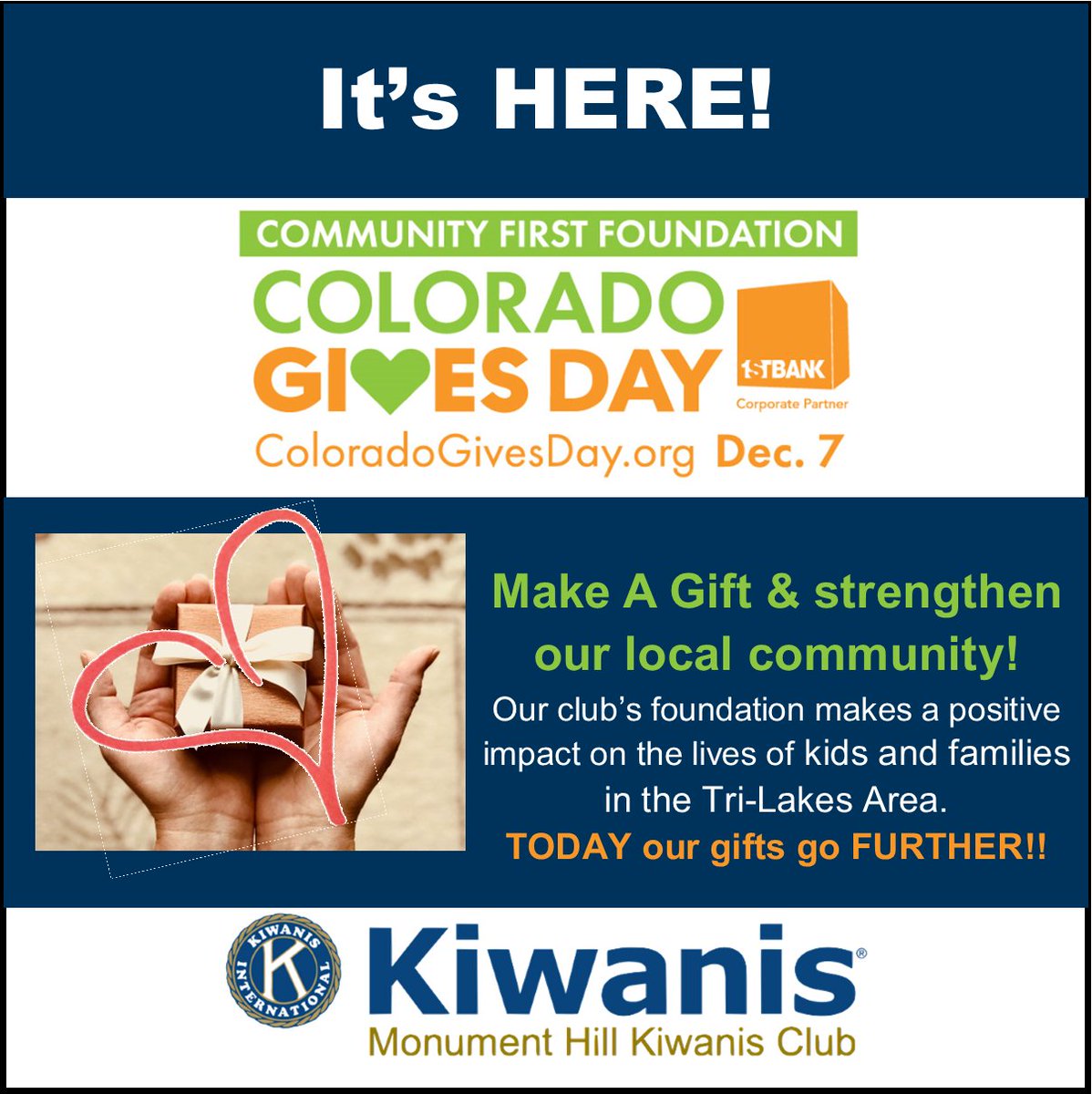 It's HERE, TODAY: Colorado Gives Day 
Donate &amp; we get a boost from the $1.6 million Incentive Fund. Your Gift Makes A Difference in our local community! 
Direct link on our profile &amp; our website: monumenthillkiwanis.org/mhk/
#COGivesDay2021 #MakeADifference #KiwanisCares