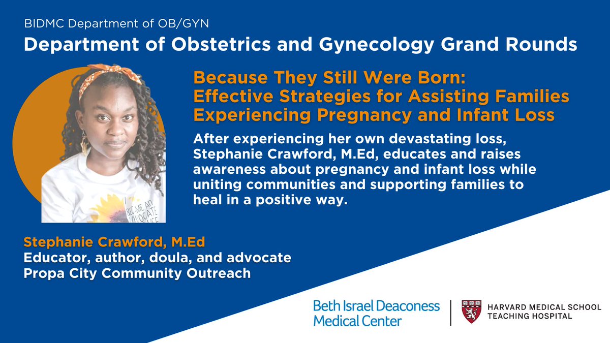 BIDMC_ObGyn's tweet photo. Join us tomorrow for Grand Rounds 🗓️December 8⃣ @ 8 am EST, as we welcome Stephanie Crawford, M.Ed, educator, author, doula, and advocate for #women who have suffered #pregnancy or #infant loss. Stephanie is creating #community #healing to address all forms of #trauma. https://t.co/ZJSWDFSsxh