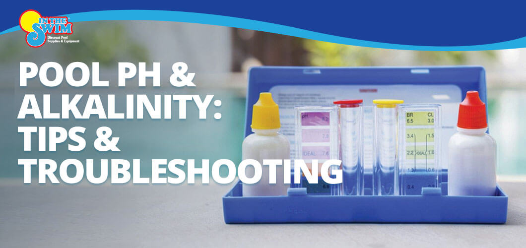 Pool pH &amp; Alkalinity: Tips &amp; Troubleshooting blog.intheswim.com/pool-ph-and-al…