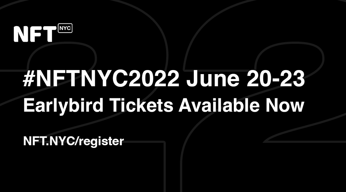 NFT_NYC's tweet photo. Earlybird tickets are available now! 

Get your ticket for #NFTNYC2022 (June 20-23) at https://t.co/fhGtHlolAF https://t.co/kRl4mMkJ4b