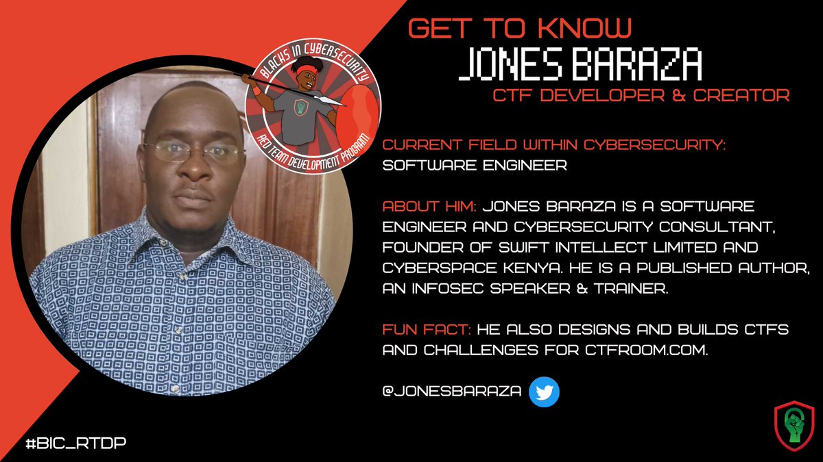 Get to know <a href="/JonesBaraza/">Jones Baraza</a> !

He is a software engineer and cyber consultant, founder of Swift Intellect &amp; @CyberSpaceKenya - He is an author, Infosec speaker &amp; trainer! 

#BlacksInCyber #BIC_CTF #BICCTF #CaptureTheFlag #BICREDTEAM #BIC_CLADP #BIC_RTDP #BlacksInCybersecurity