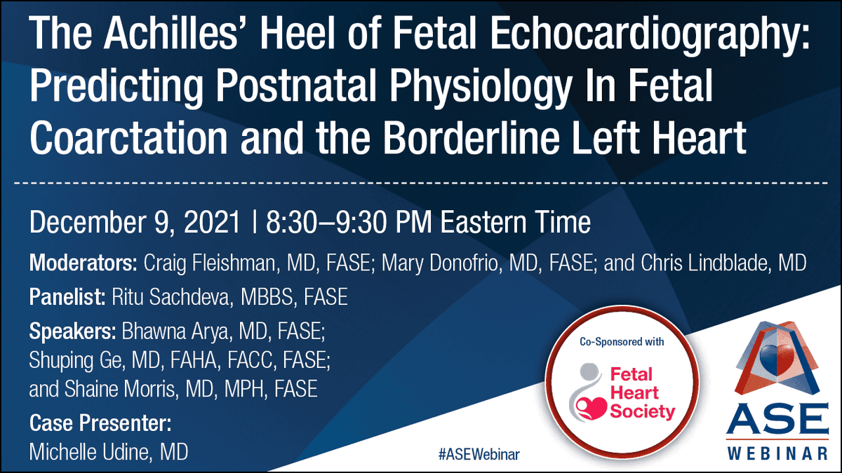 ASE360's tweet photo. Don't miss this week's webinar co-sponsored by 
@FetalHeartSoc on Thursday, Dec 9 at 8:30 PM ET. Register today for The Achilles’ Heel of Fetal Echo: Predicting Postnatal Physiology In Fetal Coarctation &amp; the Borderline Left Heart https://t.co/2v9mOf4fGX #FetalEcho #EchoFirst https://t.co/MXLnG6VY93
