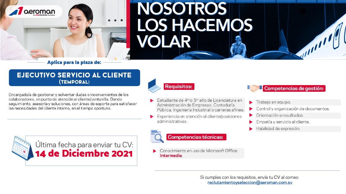 ¿Quieres formar parte de la mejor empresa de El Salvador? ✈️

🗣Plaza disponible: Ejecutivo de servicio al cliente (TEMPORAL)

Si cumples con los requisitos, debes enviar tu CV al correo: reclutamientoyseleccion@aeroman.com.sv

Último día para recepción de datos: 14 de diciembre