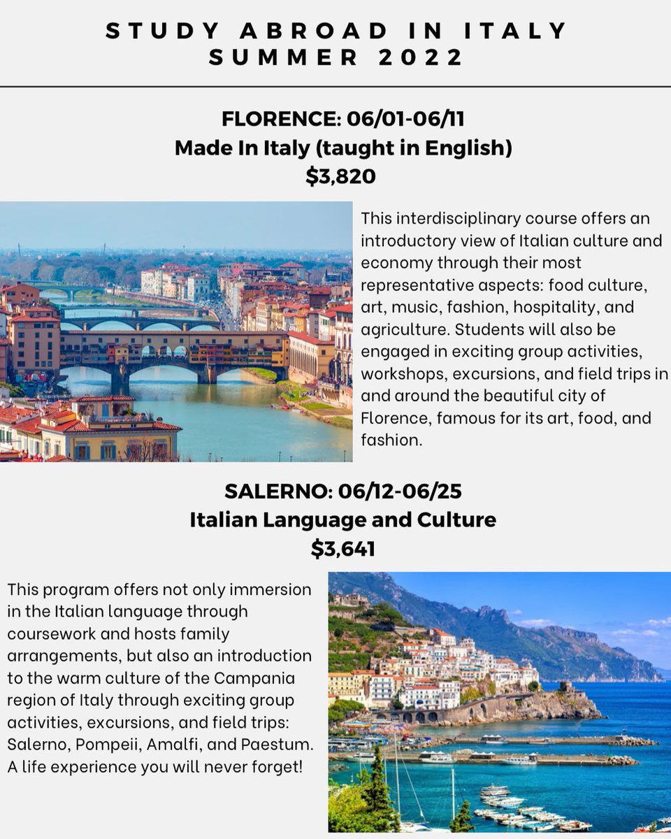 Study Abroad in Italy🗺📚
Two summer programs in Italy that have no prerequisites and open to all students:

• Italian Language and Culture in Salerno (Amalfi Coast), 06/12/2022-06/25/2022

• Made in Italy (in English) in Florence, 06/01/2022-06/11/2022

bit.ly/italy22fs