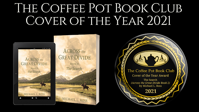BookHoundsBlog's tweet photo. The Coffee Pot Book Club Book Cover of the Year Goes to The Search (Across the Great Divide Book 2) by Michael L. Ross #CoverCompetition #HistoricalFiction @MichaelLRoss7 https://t.co/EYIP4bJWrI via @maryanneyarde https://t.co/OPfkIjxOlv