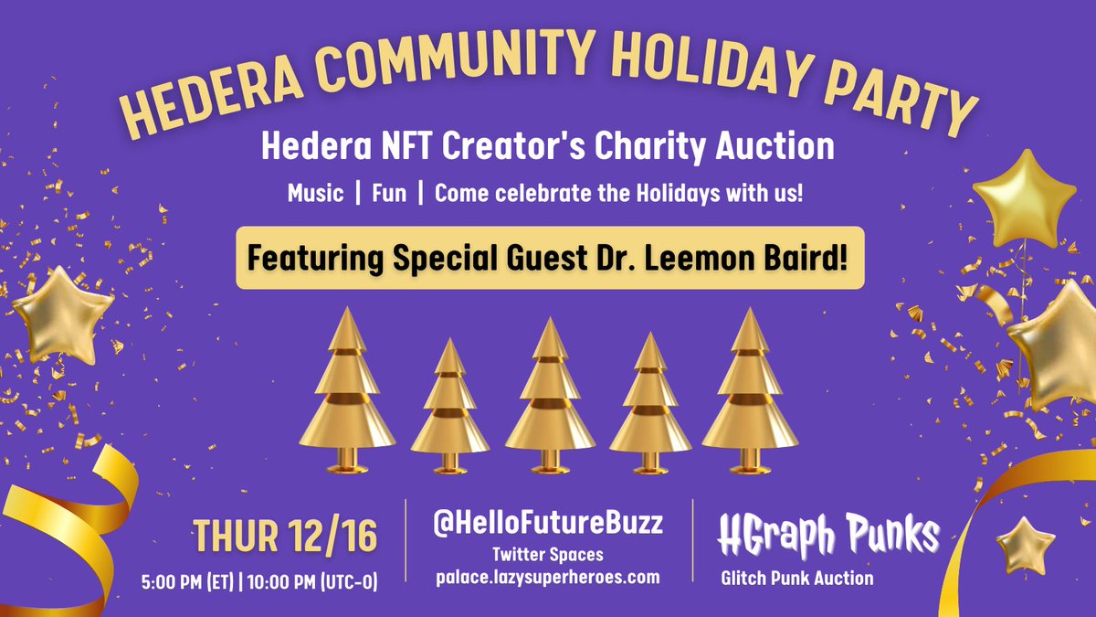 HGraph Punks πͺπ€ (@hgraphpunks) on Twitter photo Join us at <a href="/HelloFutureBuzz/">HelloFutureBuzz</a> space Thus 12/16 for a <a href="/hedera/">Hedera</a> Holiday Party w/ special guest <a href="/leemonbaird/">Leemon Baird</a>!
Bid on #NFTs donated by multiple #Hedera creator's, hosted at <a href="/SuperheroesLazy/">Lazy Superheroes</a> palace!
All funds raised go to #charity!
#HederaNFTs #NFTCommunity #NFT #hbar #NFTauctions Join us at <a href="/HelloFutureBuzz/">HelloFutureBuzz</a> space Thus 12/16 for a <a href="/hedera/">Hedera</a> Holiday Party w/ special guest <a href="/leemonbaird/">Leemon Baird</a>!
Bid on #NFTs donated by multiple #Hedera creator's, hosted at <a href="/SuperheroesLazy/">Lazy Superheroes</a> palace!
All funds raised go to #charity!
#HederaNFTs #NFTCommunity #NFT #hbar #NFTauctions