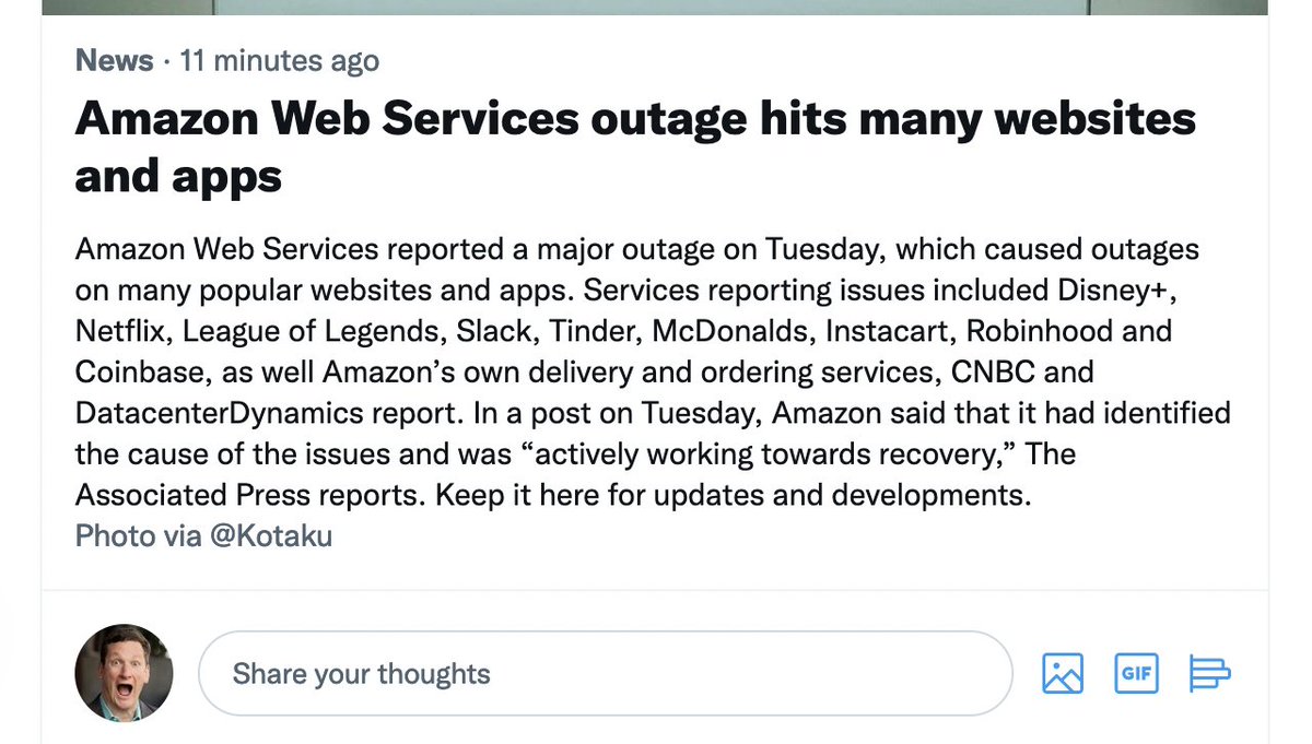 QuinnyPig's tweet photo. A benefit of using the cloud is that when a provider goes down it's not just you taking the outage, so you won't get mentioned in the news.

Unless you're @disneyplus, @netflix, @LeagueOfLegends, @Tinder, @McDonalds, @Instacart, @RobinhoodApp, or @coinbase that is... https://t.co/BqtNar07cK