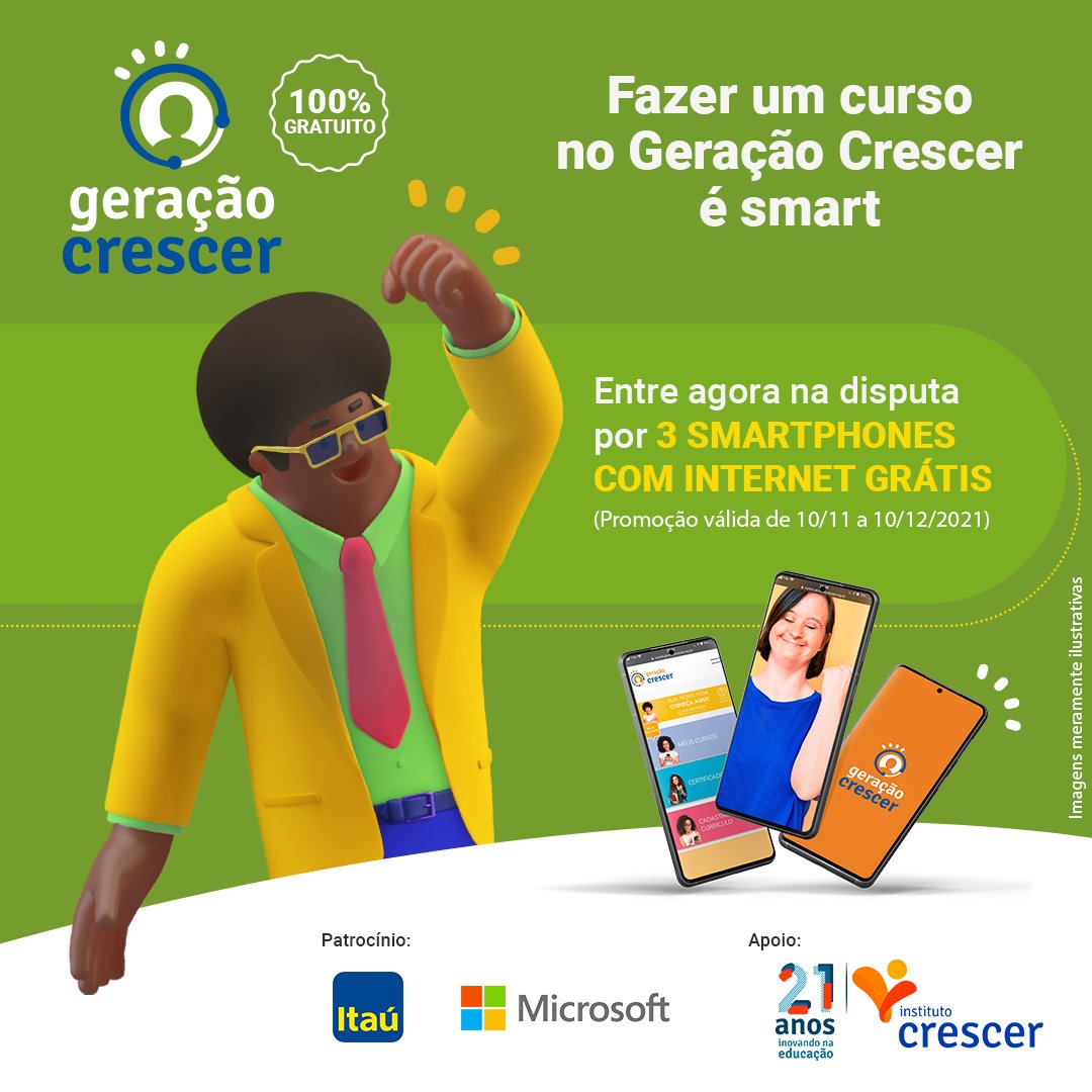 Já pensou em ganhar um smartphone com três meses de internet grátis?

Então não fique de fora do concurso cultural Geração Crescer é SMART! 🤩📱

Basta realizar seu cadastro na página: bit.ly/33a0e1S e concluir um dos cursos de sua escolha.

Últimos dias. Participe!