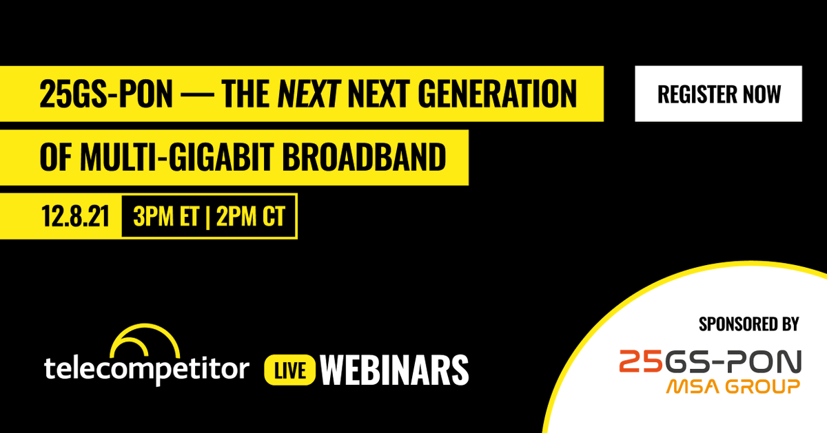 25gspon_msa's tweet photo. Join us tomorrow, December 8th at 3PM EST | 9PM CET for a webinar with @Telecompetitor on "The Next Next-Generation - 25GS-PON." Speakers will include reps from 3 of the MSA's members including @ChorusNZ, @CommScope and Cortina Access. https://t.co/rccxpOCiKH    
#fiber #gpon https://t.co/uoIWXuTrdN