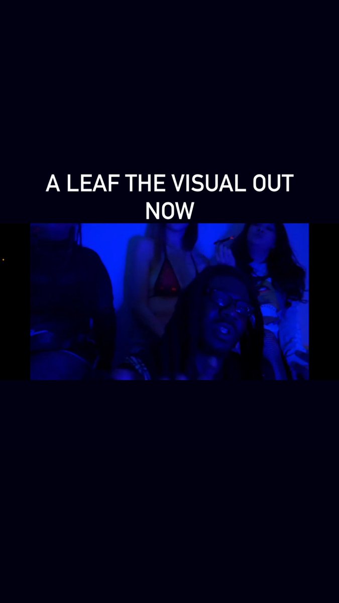 hishaadc's tweet photo. A Leaf the visual out now!!! https://t.co/kAmoAeB7Ab