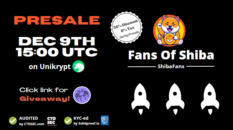 ElCryptoDoc's tweet photo. 💎 #ShibaFans @FansOfShiba
Will launch their Pre-Sale within 2 days!👇
🏆Earn $SHIB Rewards
🏆NFT Gallery
✔️AUDIT & KYC
✔️LP Locked - 1 Year
➡️Presale Link: https://t.co/IZg1GiHddX
💰GIVEAWAY: https://t.co/46kfEq0eVh
🌐https://t.co/pS3IrrccxA
💬https://t.co/tdVD7S8r7U https://t.co/duXtgpiafc