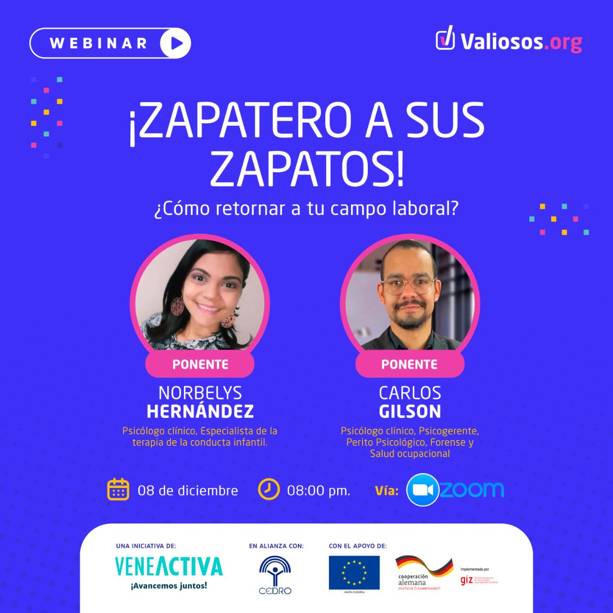 ailin_navas's tweet photo. Webinar: ¡Zapatero a tus zapatos! 

Reconociendo; pasiones y competencias para la inclusión laboral. 

Miércoles, 08/12/2021
Hora: 8.00 pm
Vía: ZOOM 

Enlace de inscripción
https://t.co/dph2pJh7s5
#GIZPerú @nancyarellano @veneactivaorg @Valiosos_org https://t.co/Ef3An6jaoI