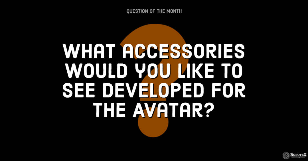 IncRobotex's tweet image. We want to hear from you! 📢
Drop your comment below! 👇

#QuestionoftheMonth #RoboteX #AvatarTacticalRobot