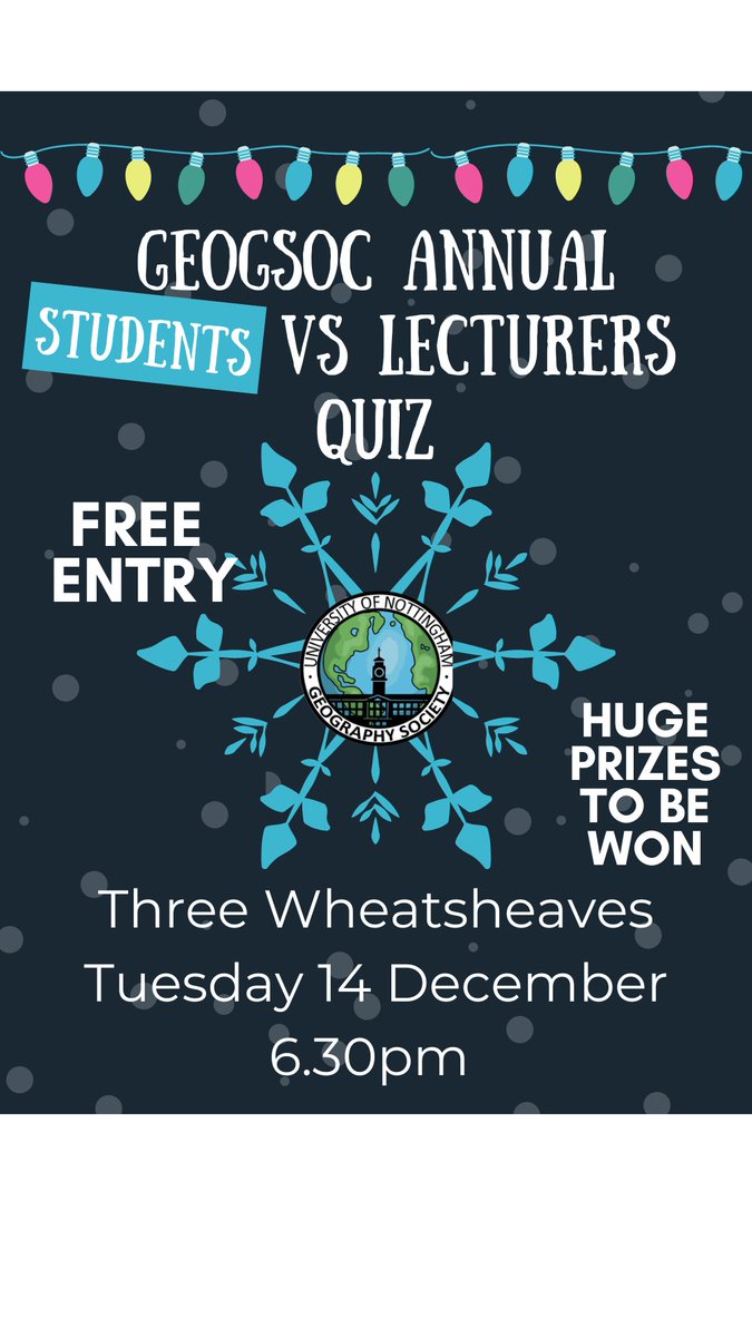 🚨🚨OFFICIAL🚨🚨 UoN GeogSoc Students vs. Lecturers quiz!!

6.30pm @ Tuesday 14th December at the Three Wheatsheaves, Lenton.

This is a firm favourite of everyone’s, and a great way to celebrate the end of deadlines.

Massive prizes up for grabs .. will you be a quiz genius?
