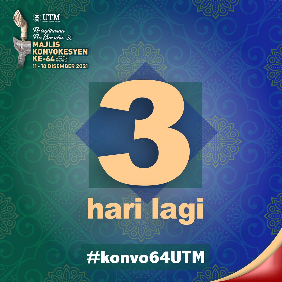 utm_my's tweet photo. Majlis Konvokesyen ke-64 UTM ๐
3 hari lagi
11-18 Disember 2021
Dewan Sultan Iskandar, UTM Johor Bahru
Info lanjut layari : https://t.co/XGvPIaTbqB
#konvo64UTM
. . .
3 more days to UTM 64th Convocation Ceremony
11-18 December 2021
#iamUTM #UTM64thconvocation
#UTMmyhome https://t.co/DYcpEWweFJ