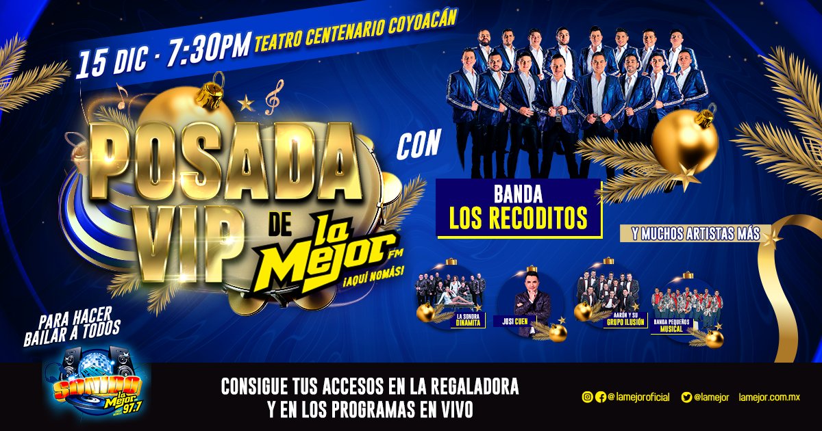 LaMejor's tweet photo. ¡No te pierdas la #PosadaVIP de La Mejor este 15 de diciembre en el Teatro Centenario Coyoacán!
#AquíNomás 🤠 Ubica al #DreamTeam y forma parte de esta experiencia navideña 🎄🎤 https://t.co/Ol99c3CEwL