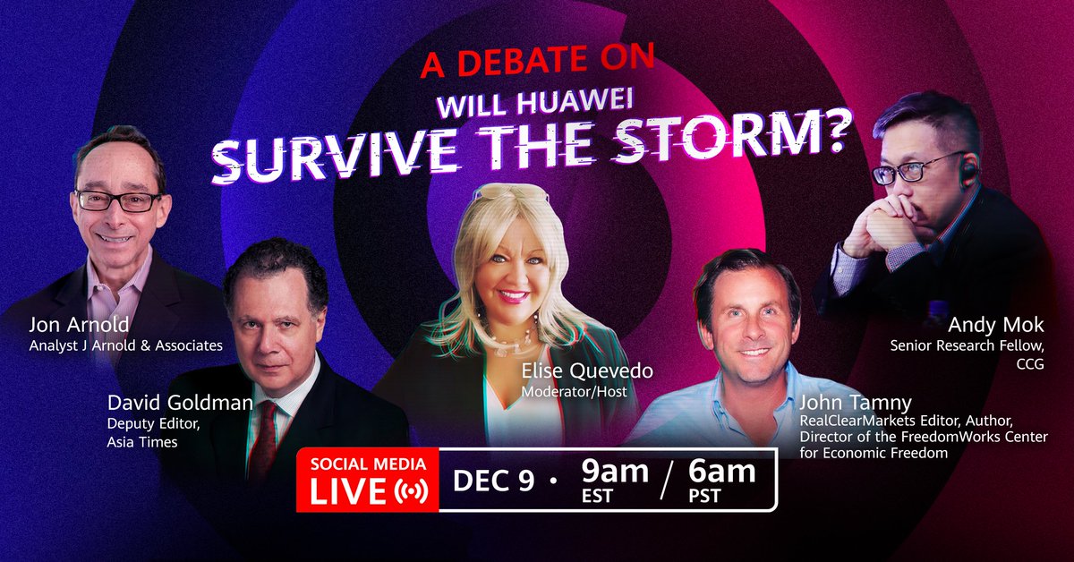 Huawei's tweet photo. Will #Huawei Survive The Storm? The best solutions come from honest & open discussion — join our live #HuaweiDebate with esteemed industry leaders on Dec 9 at 9am EST! Stay tuned! https://t.co/wkmWO6zEDp