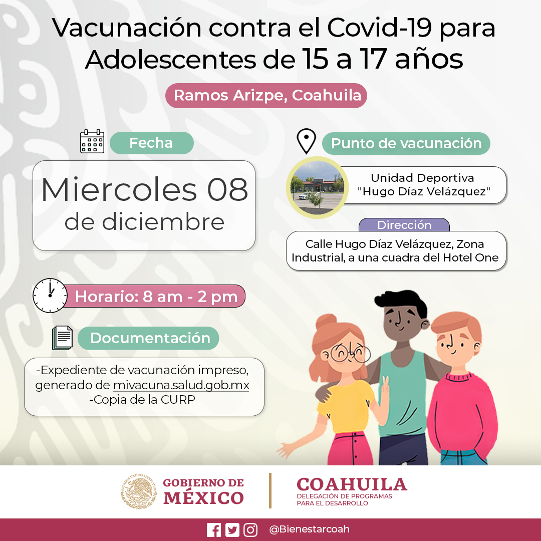 📌Jornada de vacunación contra el Covid-19 para adolescentes de 15 a 17 años de Ramos Arizpe, Coahuila.