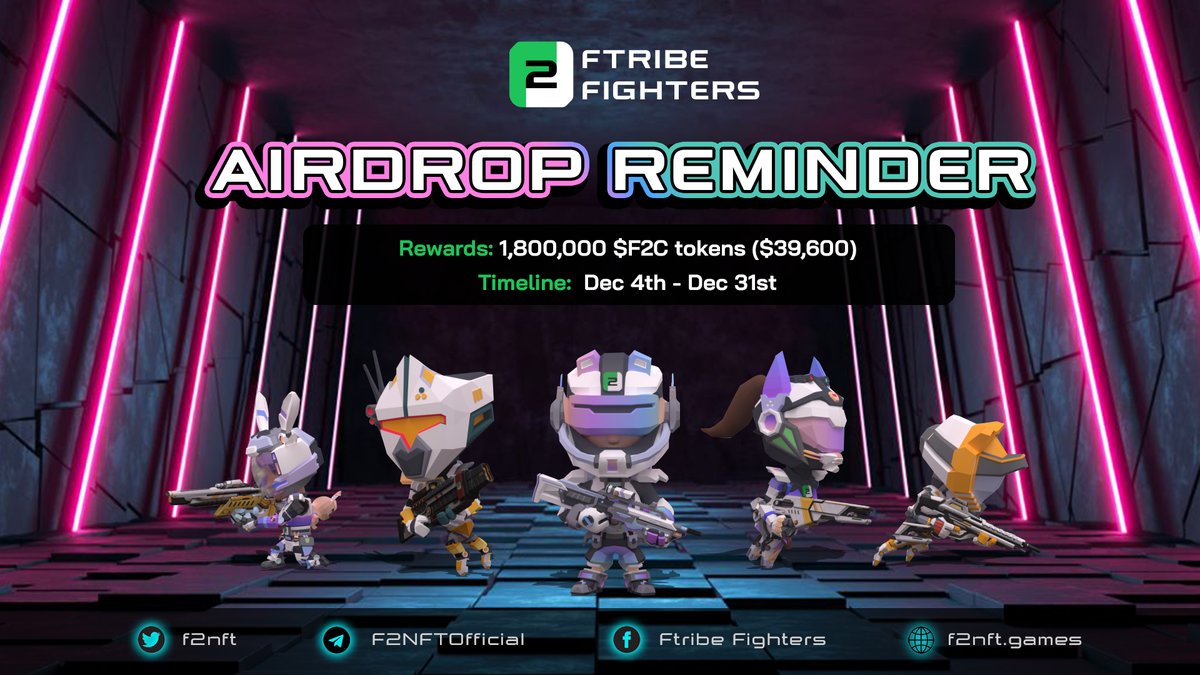 🔔Reminder -  DON'T MISS OUT FTRIBE FIGHTERS MASSIVE #AIRDROP

🏆 1.8M $F2C ~ $40K prize pool
📅 2 PM UTC Dec 4, 2021 - 2 PM Dec 31, 2021

Join now 👉 airdrop.f2nft.games 

#F2NFT #F2C