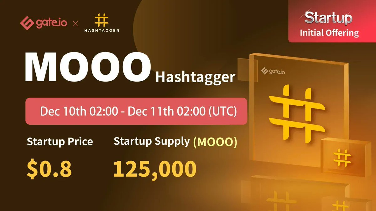 Gate.io (@gate_io) on Twitter photo Gate.io Startup Initial Offering: <a href="/HashtaggerHQ/">Hashtagger</a>
Duration: Dec 10th - Dec 11th, 02:00 (UTC)
🧧 50 lucky users will receive $5 each 🧧
Follow @gate_io
Like & RT
Participate: gate.io/en/startup/337…
Details: gate.io/article/24188?…
#Gateio #Startup #Hashtagger Gate.io Startup Initial Offering: <a href="/HashtaggerHQ/">Hashtagger</a>
Duration: Dec 10th - Dec 11th, 02:00 (UTC)
🧧 50 lucky users will receive $5 each 🧧
Follow @gate_io
Like & RT
Participate: gate.io/en/startup/337…
Details: gate.io/article/24188?…
#Gateio #Startup #Hashtagger
