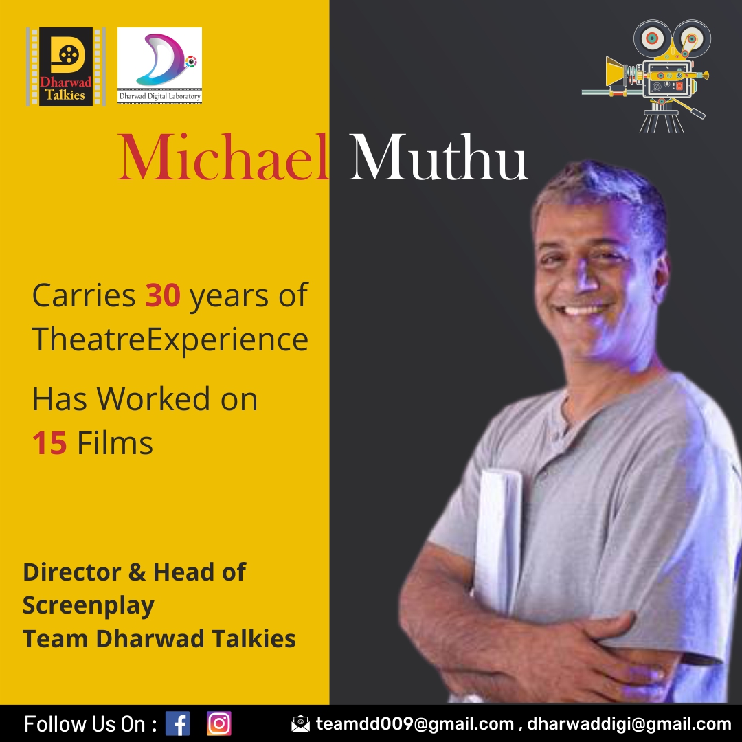 DharwadT's tweet photo. A good director creates an environment, which gives the actor the encouragement to fly. 
Meet Michael Muttu, #Director of Dharwad Talkies and Head of Screenplay. Who is a highly experienced director with 30 years of theatre experience

#screenplay #acting #actor #actorlife https://t.co/c6Dd8UTQxX