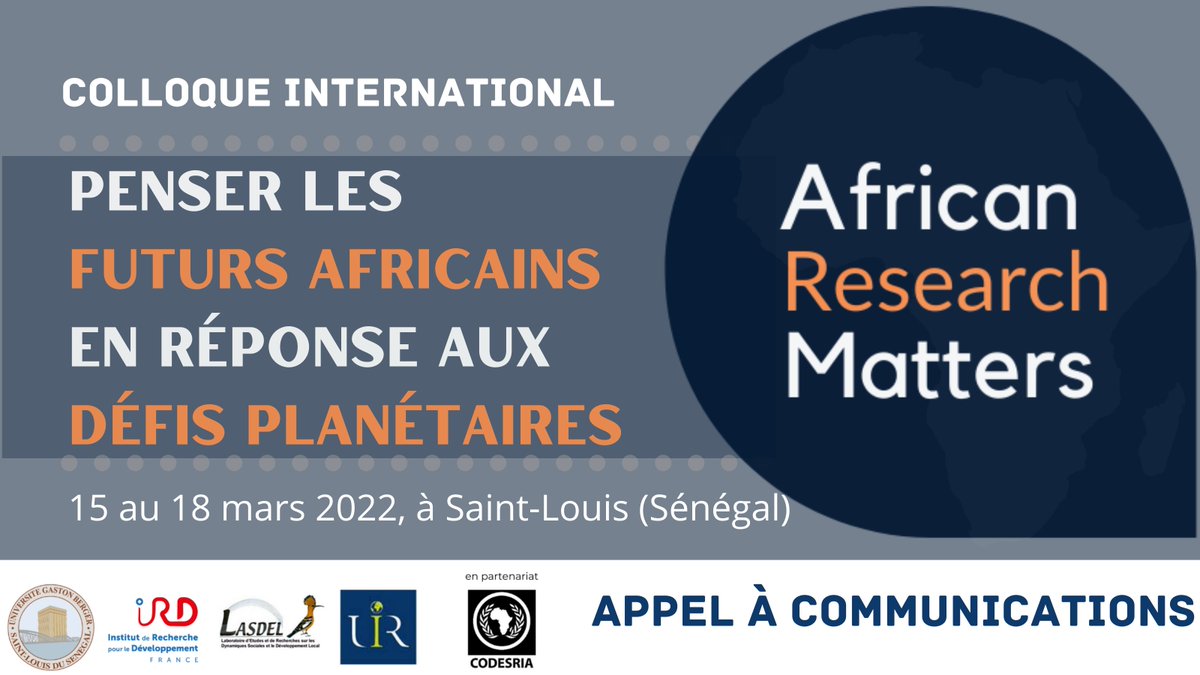 ird_fr's tweet photo. #Appelàcommunications | Dans le cadre du colloque international #AfricanResearchMatters @Globalafrica21 et ses partenaires vous invitent à soumettre vos communications avant le 05/01/2022 à 18:00 GMT : https://t.co/PzmWhvmDqu
🤝 #IRD @UGBSN @laspad_ugb @UIRabat #lasdel @CODESRIA https://t.co/FOrc6CU89A