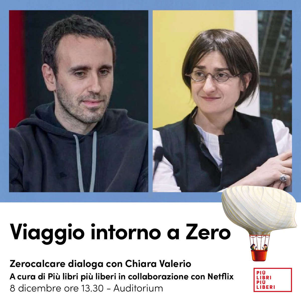 Oggi a #piulibri21, <a href="/zerocalcare/">zerocalcare</a> dialogherà con <a href="/chiara_valerio/">chiara valerio</a> 👏.
Insieme a loro ripercorreremo tutti i lavori e i temi cari al fumettista romano, fino ad arrivare alla recente serie animata, Strappare lungo i bordi✨
L’evento è in collaborazione con <a href="/NetflixIT/">Netflix Italia</a>