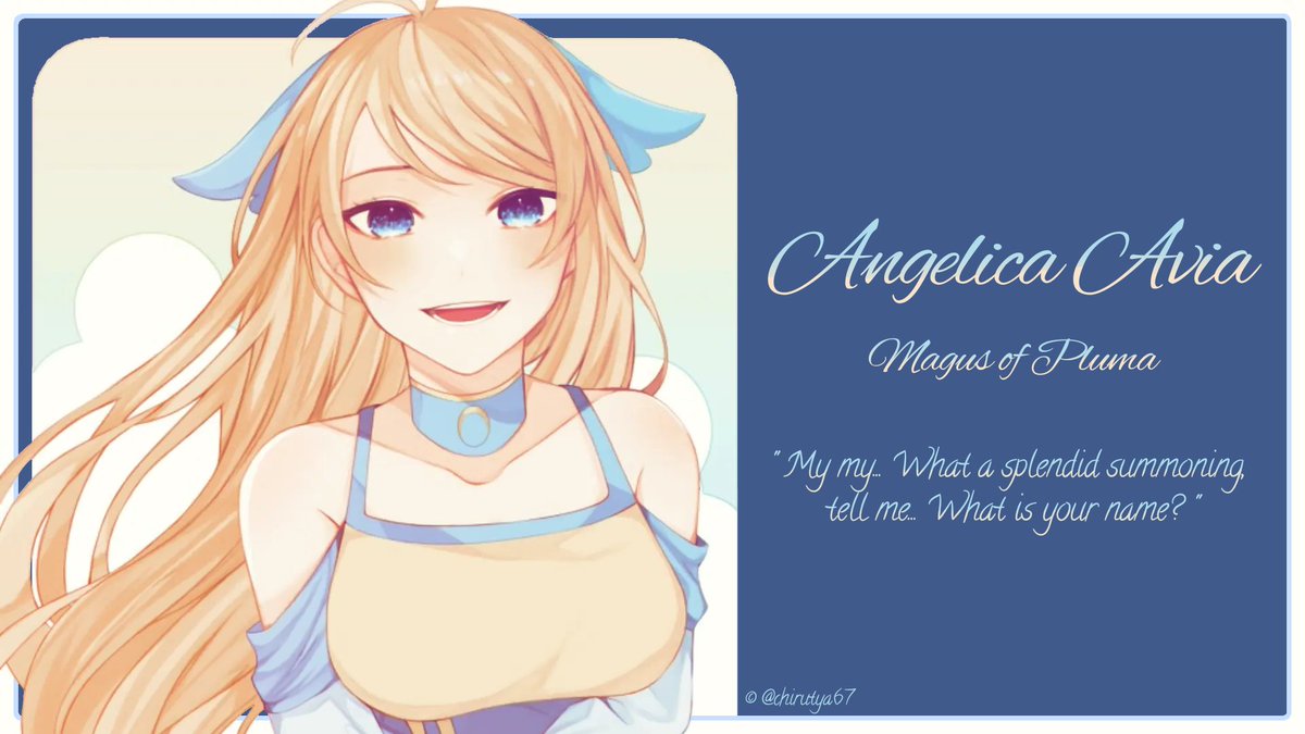 "𝘈𝘯𝘨𝘦𝘭𝘪𝘤𝘢 𝘈𝘷𝘪𝘢, 
            𝘔𝘢𝘨𝘶𝘴 𝘰𝘧 𝘗𝘭𝘶𝘮𝘢, 
                   𝘴𝘦𝘳𝘷𝘪𝘯𝘨 𝘢𝘴 𝘺𝘰𝘶𝘳 𝘔𝘢𝘴𝘵𝘦𝘳."

"𝘞𝘦𝘭𝘤𝘰𝘮𝘦 𝘵𝘰 𝘵𝘩𝘦 𝘮𝘰𝘥𝘦𝘳𝘯 𝘦𝘳𝘢, 𝘮𝘺 𝘥𝘦𝘢𝘳 𝘚𝘦𝘳𝘷𝘢𝘯𝘵, 𝘐 𝘴𝘩𝘢𝘭𝘭 𝘣𝘦 𝘺𝘰𝘶𝘳 𝘨𝘶𝘪𝘥𝘦 𝘢𝘳𝘰𝘶𝘯𝘥 𝘩𝘦𝘳𝘦."