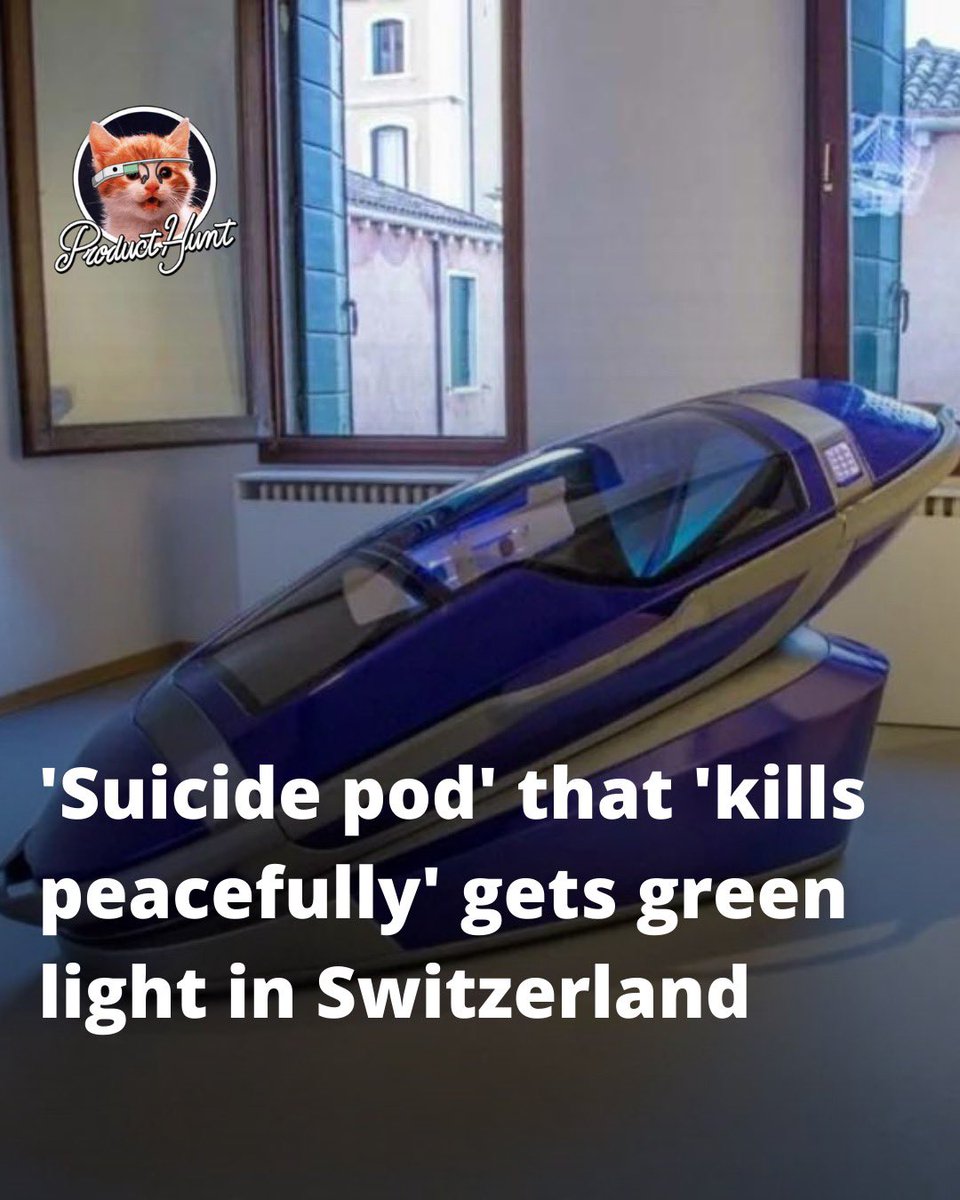 ProductHunt's tweet photo. This capsule could start being used in Switzerland as early as next year and brings oxygen levels down to a critical level before gradually filling up with Nitrogen.
This is supposed to create a feeling of euphoria before the individual loses consciousness and eventually dies. https://t.co/c0aeedSN6e