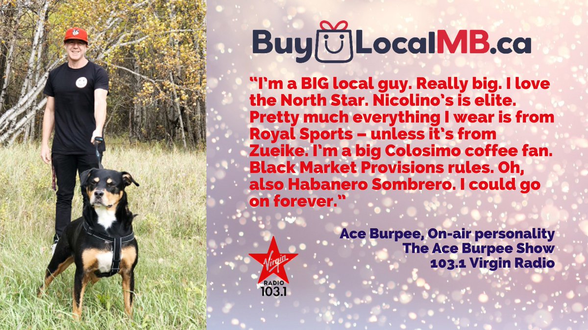 Let's keep #BuyLocalMB buzzing! We're sharing the local love from #MBiz boosters. First up: <a href="/VirginRadioWPG/">VirginRadioWinnipeg</a> <a href="/AceBurpeeShow/">Ace Burpee</a> and his LONG list of local brands/faves! #NorthStar <a href="/nicolinoswpg/">Nicolinos Restaurant</a> <a href="/royalsportsme/">Royal Sports</a> <a href="/Zueike/">Zueike</a> #ColosimoCoffee #BlackMarketProvisions <a href="/HabSombrero/">Habanero Sombrero</a>  What are yours?
