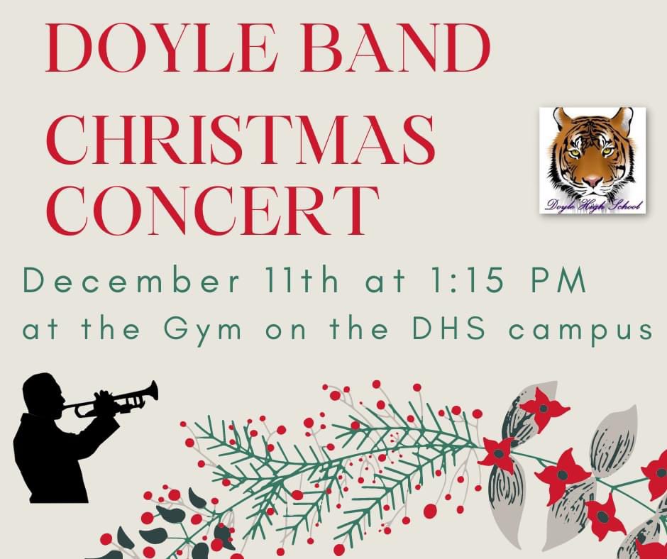 DoyleHighTigers's tweet photo. Our junior high and high school bands will be playing a Christmas concert this Saturday. We want to invite our community and family members to join us for a great afternoon of music! 🎄🎵
🗓 Sat., December 11th
⏰ 1:15 PM
📍 Doyle High Campus Gym https://t.co/jJTW1FRlgw