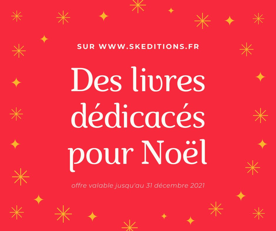 Des livres dédicacés pour Noël !
Suivez le lien pour découvrir les titres concernés : skeditions.fr/home/2465-2516…
Les frais de port sont au rabais.
Offre valable jusqu'au 31 décembre 2021 ou jusqu'à écoulement des stocks.
Merci de retweeter :)